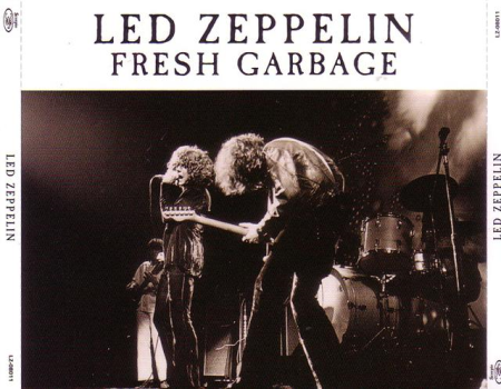 Led Zeppelin   Fresh Garbage (2008)
