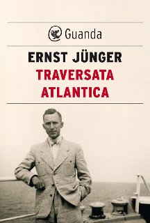 Ernst Jünger – Traversata atlantica (2017)