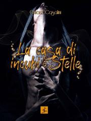 Chiara Casalini - La casa di incubi e stelle (2020)