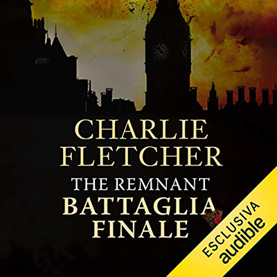Charlie Fletcher - The Remnant. Battaglia finale (2021) (mp3 - 128 kbps)