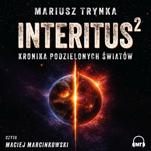 Trynka Mariusz - Interitus 2. Kronika podzielonych światów (2026)