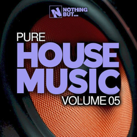 VA   Nothing But...Pure House Music Vol. 05 (2021)