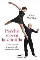 Kate Murphy – Perché scocca la scintilla (2026)