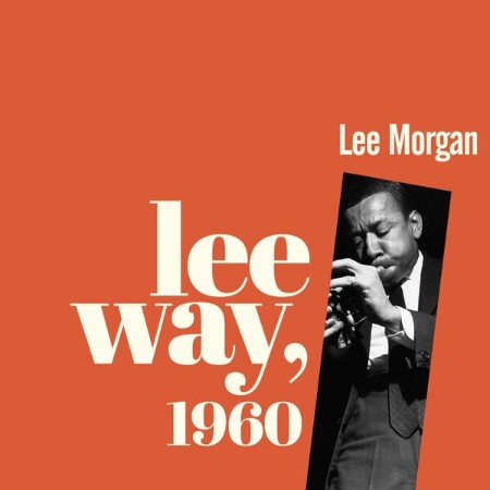 Lee Morgan - Leeway, (1960) (2025)