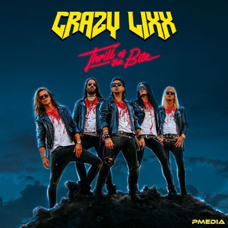 CRAZY LIXX - Thrill Of The Bite (2025)