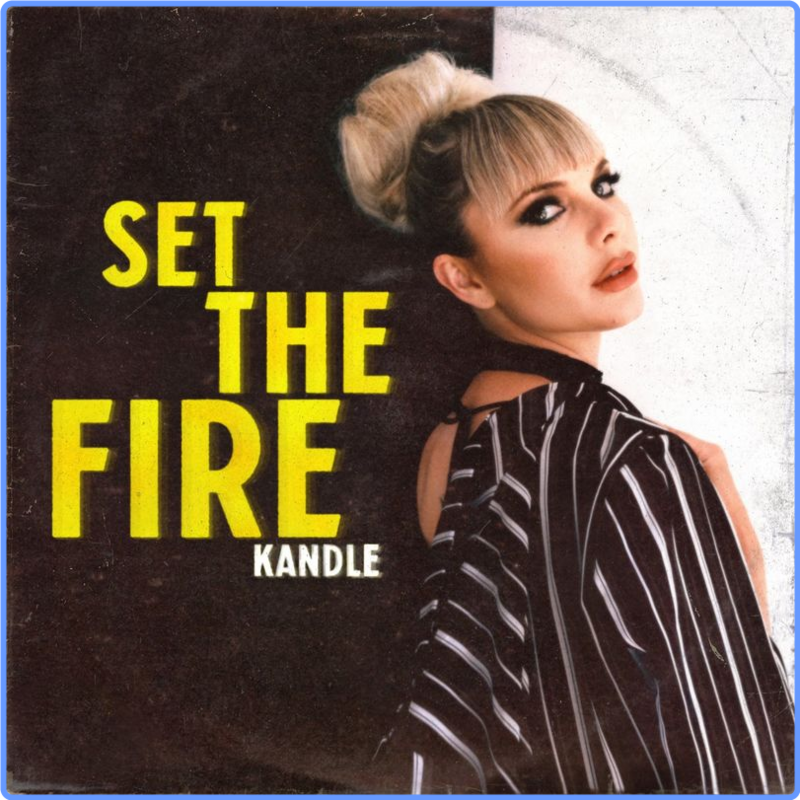 Kandle - Set the Fire (2021) mp3 320 Kbps Scarica Gratis