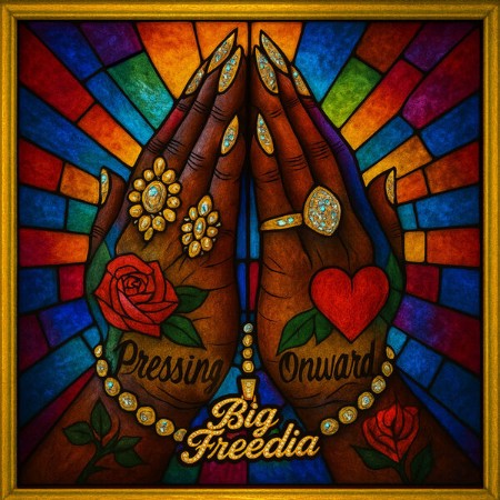 Big Freedia - Pressing Onward (2025)