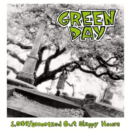 Green Day - (1039)/Smoothed Out Slappy Hours (1991)