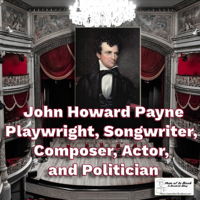 Fun Facts Friday: John Howard Payne Fun Facts Friday: John Howard Payne