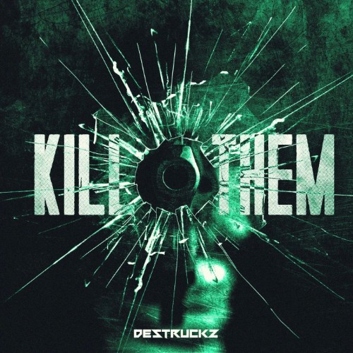 Destruckz - Kill Them (2026)