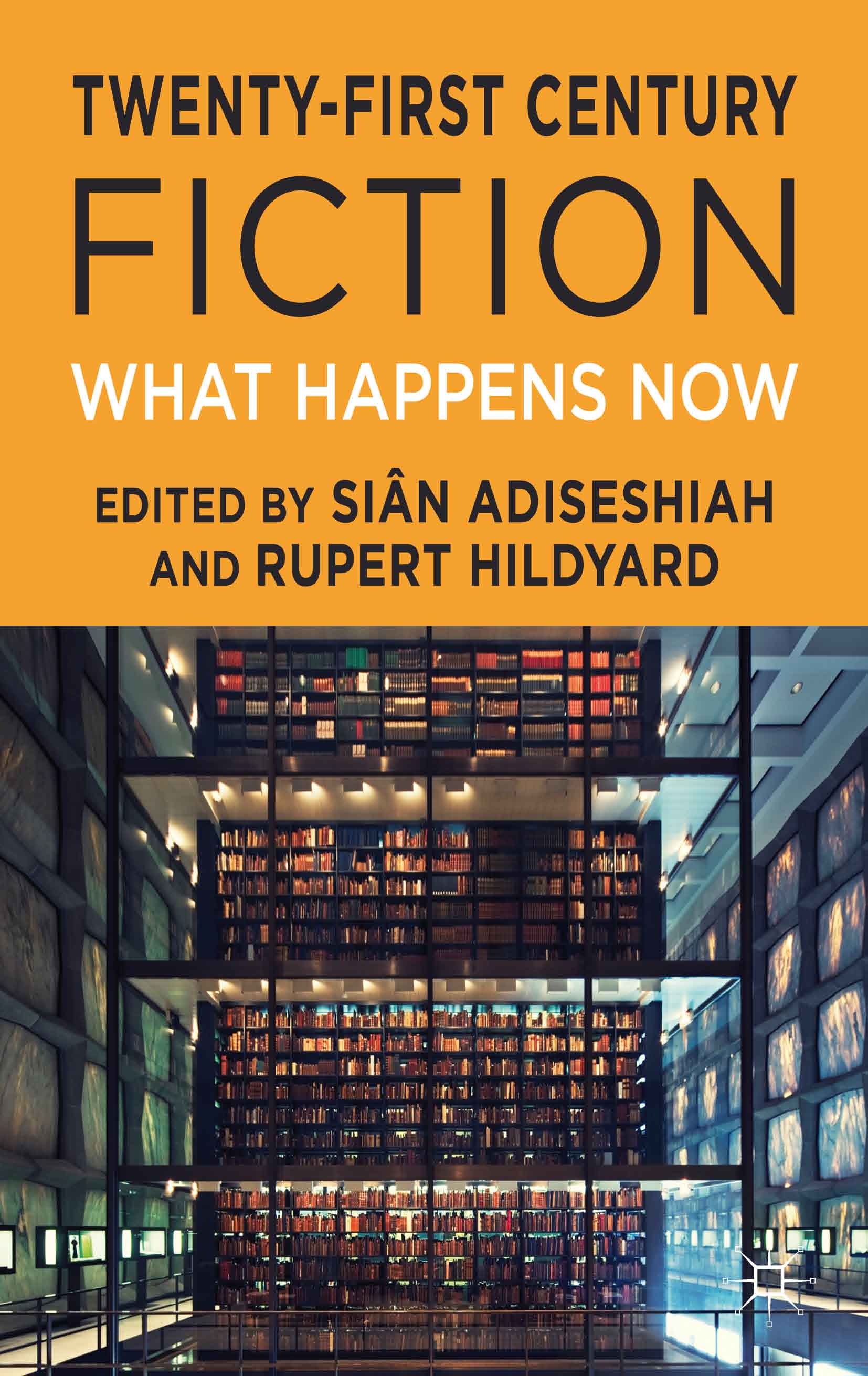 Twenty-First Century Fiction: What Happens Now