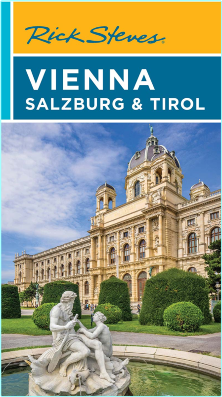Rick Steves’ Vienna Salzburg & Tirol Rick Steves 8th Edition (Rick Steves)