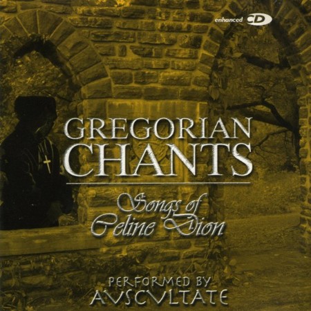 Avscvltate - Gregorian Chants • Songs Of Celine Dion (2003)