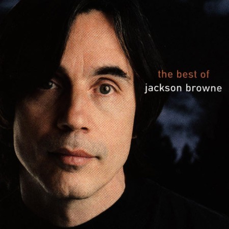 Jackson Browne - The Next Voice You Hear - The Best Of Jackson Browne (1997)