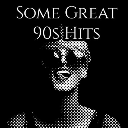 VA - Some Great 90s Hits (2025)