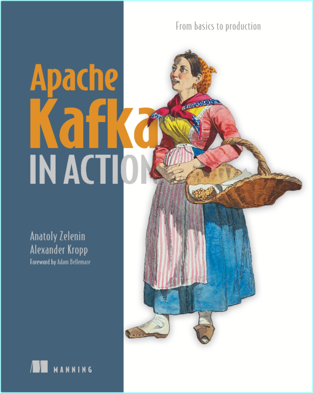 Kropp A Apache Kafka In Action From Basics To Production 2025