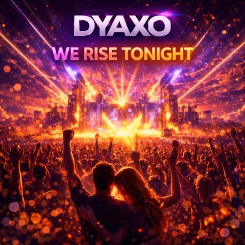 Dyaxo - We rise tonight (2026) MP3