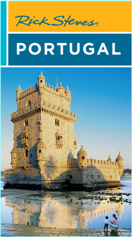 Rick Steves Portugal Rick Steves Travel Guide 13th Edition (Rick Steves)