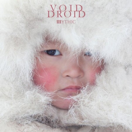 Void Droid - Mythic (2025)