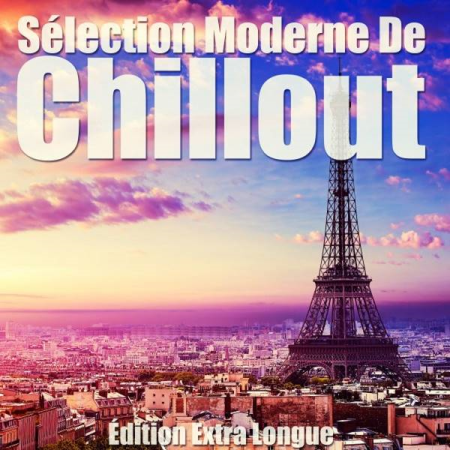 05c44e18 a1ab 4713 aa49 be70ca693fe3 - VA - Sélection Moderne De Chillout (Édition Extra Longue) (2020)