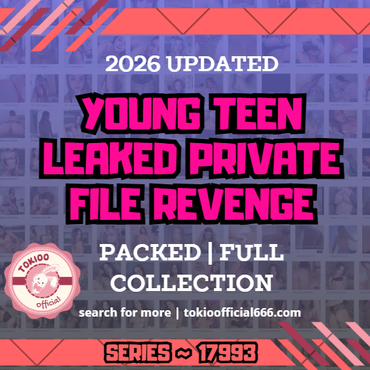 💦OFFICIAL ORIGINAL💦MEGA💦young teen leaked private file revenge💦17993