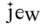 jew