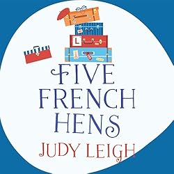 Judy Leigh - 2019 - Five French Hens