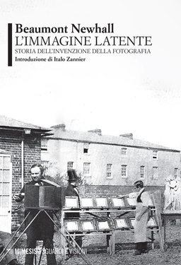 Beaumont Newhall – L’immagine latente (2020)
