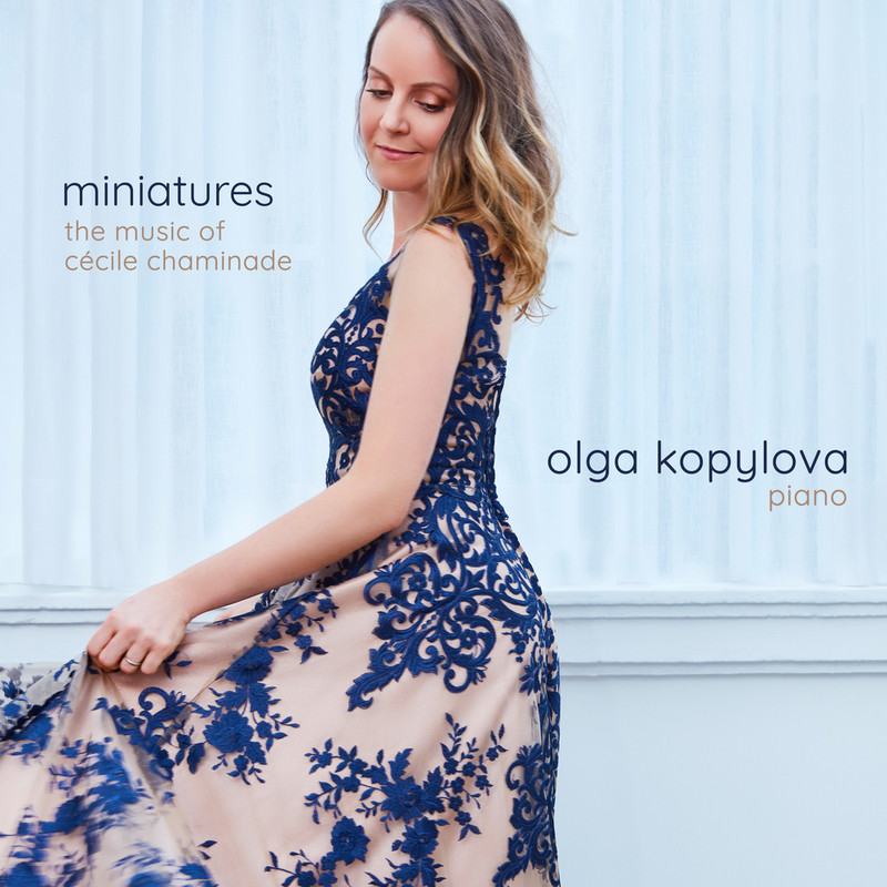 Olga Kopylova – Miniatures – The Music of Cecile Chaminade (2021) [Official Digital Download 24bit/96kHz]