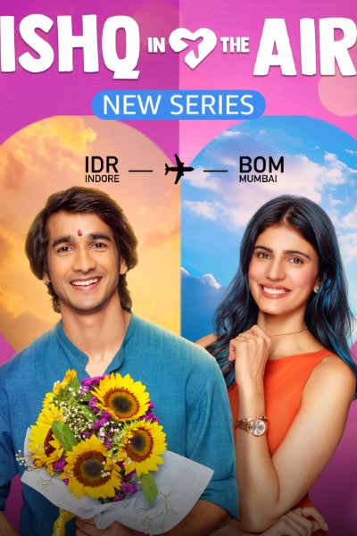 Ishq In The Air (Season 1) Hindi WEB Series WEB-DL ESub – 720p [220MB]
