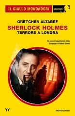 Gretchen Altabef – Sherlock Holmes. Terrore a Londra (2026)