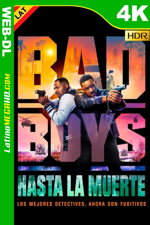 Bad Boys: Hasta la muerte (2024) Latino UltraHD HEVC HDR10+ WEB-DL 2160P