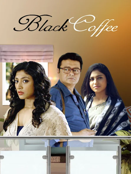 Black Coffee (2017) Bengali 1080p-720p HDRip x264 AAC ESubs Full Bengali Movie