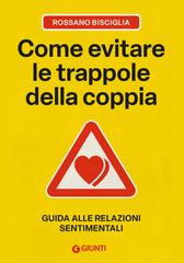 Rossano Bisciglia – Come evitare le trappole della coppia (2026)