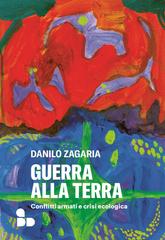 Danilo Zagaria – Guerra alla terra (2026)