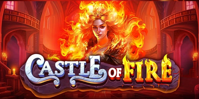 Trik Khusus Memicu Bonus Misteri Di Slot Castle Of Fire