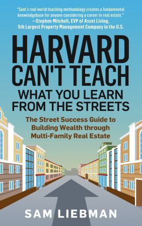 Harvard Can't Teach What You Learn from the Streets Harvard Can't Teach What You Learn from the Streets