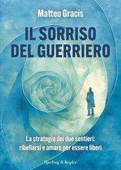Matteo Gracis – Il sorriso del guerriero (2026)
