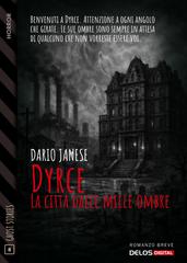 Dario Janese – Dyrce. La citta dalle mille ombre (2026)