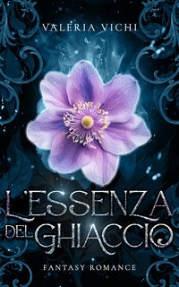Valeria Vichi - L'essenza del ghiaccio (2024)