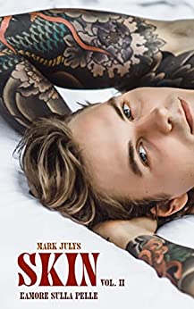 Mark Julys - SKIN: l'amore sulla pelle (2022)