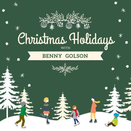 Benny Golson - Christmas Holidays with Benny Golson (2020)