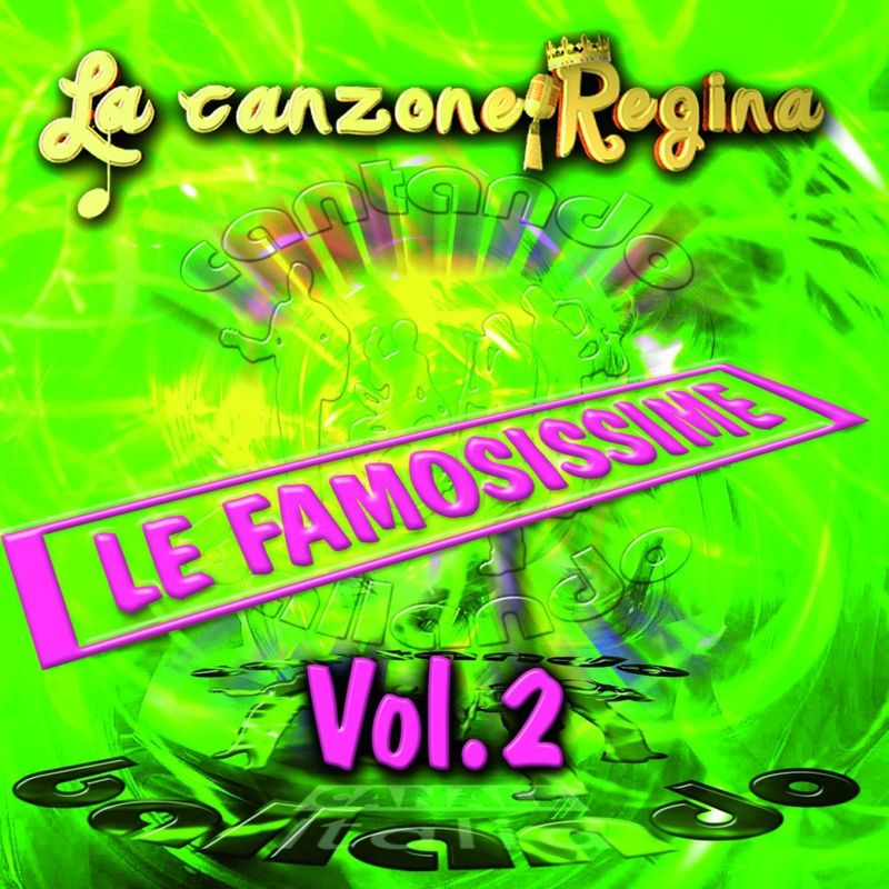 La canzone regina le famosissime, Vol 2 (Album, Fonola dischi, 2012) mp3 320 Kbps