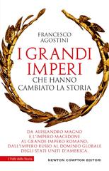 Francesco Agostini – I grandi imperi che hanno cambiato la storia (2026)