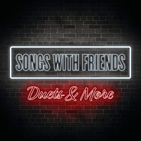 VA - Songs With Friends Duets & More (2020)