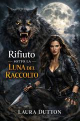Laura Dutton – Rifiuto sotto la luna del raccolto (2025)