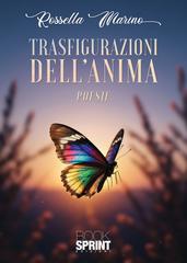 Rossella Marino – Trasfigurazioni dell’anima (2026)
