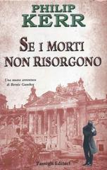 Philip Kerr – Se i morti non risorgono (2010)