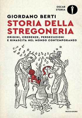 Giordano Berti - Storia della Stregoneria (2026)