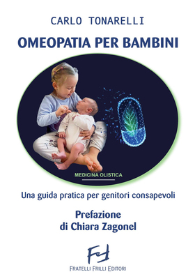 Carlo Tonarelli - Omeopatia per bambini (2026)
